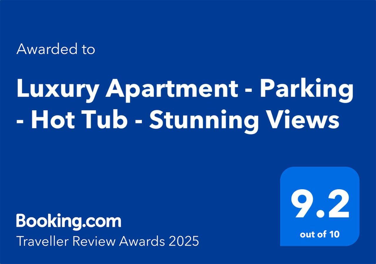 Apartamento Luxury - Parking - Hot Tub - Stunning Views *